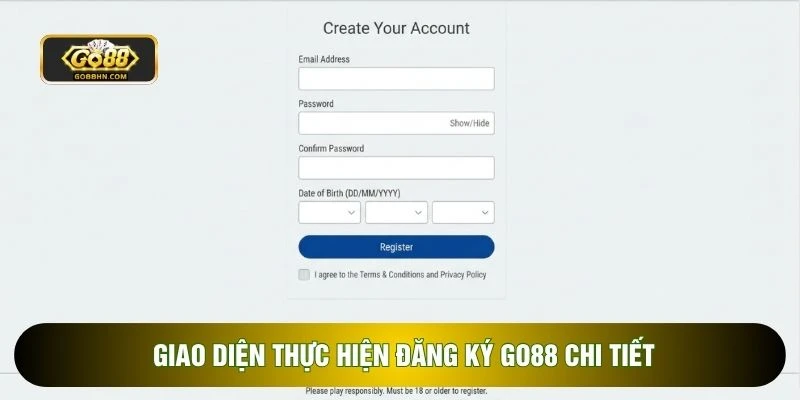 Giao diện thực hiện đăng ký go88 chi tiết